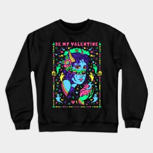 Be My Valentine Crewneck Sweatshirt